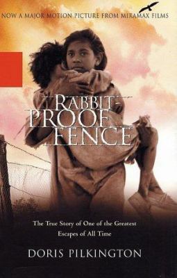 Rabbit-Proof Fence: The True Story of One of th... 0786887842 Book Cover