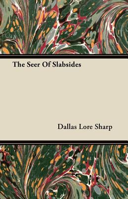 The Seer Of Slabsides 1446073319 Book Cover