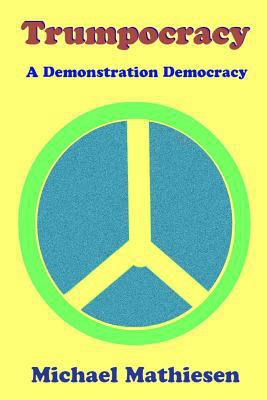 Trumpocracy: Drain The Swamp 1540324451 Book Cover