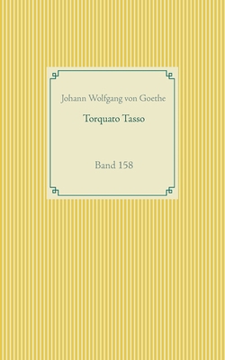 Torquato Tasso: Band 158 [German] 375267203X Book Cover