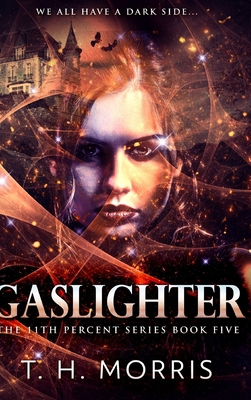 Gaslighter (The 11th Percent Book 5) 1715526732 Book Cover