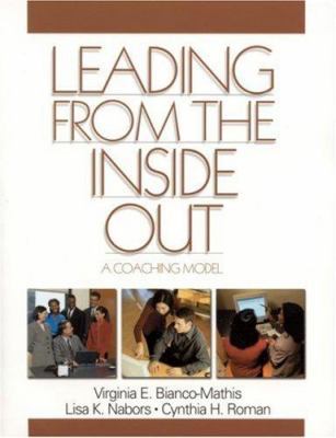 Leading From the Inside Out: A Coaching Model 0761923926 Book Cover