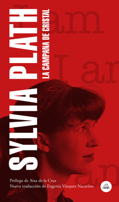 La Campana de Cristal / The Bell Jar [Spanish] 8439736347 Book Cover