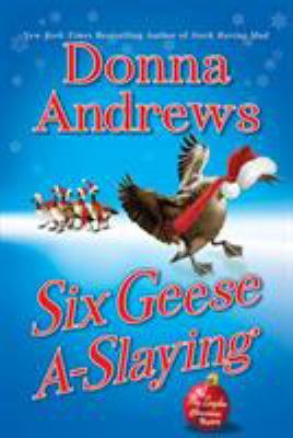 Six Geese A-Slaying: A Meg Langslow Christmas M... 0312668805 Book Cover