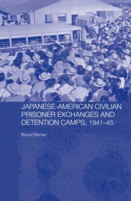 Japanese-American Civilian Prisoner Exchanges a... 0415331889 Book Cover