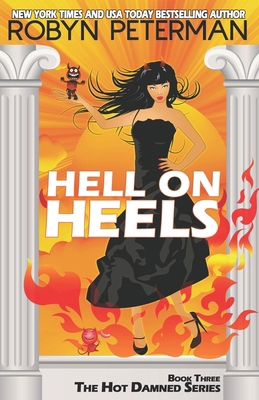 Hell on Heels: Book Three The Hot Damned Series 0989496066 Book Cover