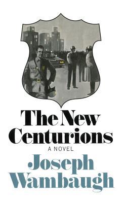 The New Centurions B0006CUG6U Book Cover