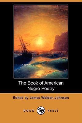 The Book of American Negro Poetry (Dodo Press) 1406559326 Book Cover