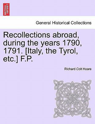 Recollections Abroad, During the Years 1790, 17... 1241495777 Book Cover