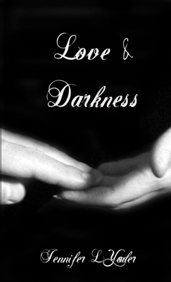 Love and Darkness 1300921145 Book Cover