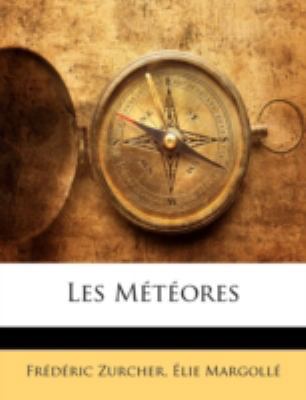 Les Météores [French] 1144733812 Book Cover