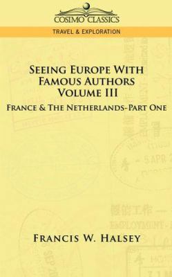 Seeing Europe with Famous Authors: Volume III -... 159605803X Book Cover