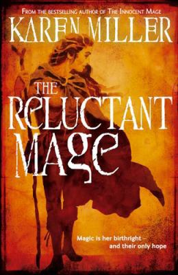 The Reluctant Mage (Kingmaker, Kingbreaker) 1841497851 Book Cover