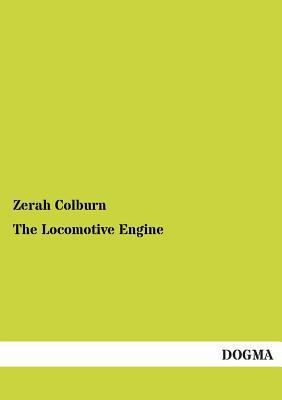 The Locomotive Engine [German] 3954542021 Book Cover
