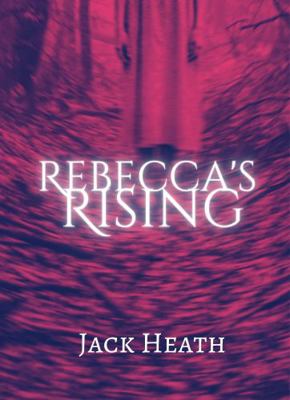 Rebecca's Rising 1959760017 Book Cover