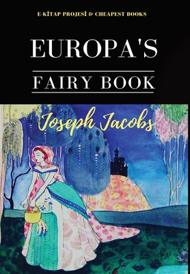 Europa's Fairy Book 6057748689 Book Cover