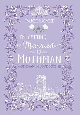 I'm Getting Married to Mothman B0FRRCMZTH Book Cover