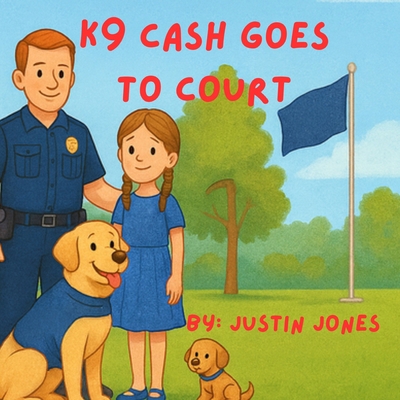 K9 Cash Goes to Court B0FX79CSZS Book Cover