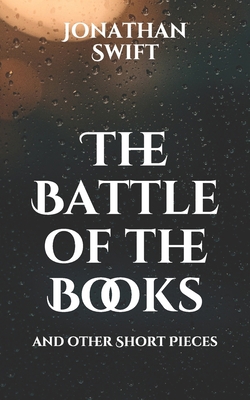 The Battle of the Books: and other Short Pieces B08WZCCYX5 Book Cover
