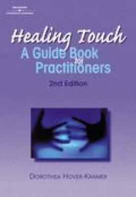 Healing Touch: A Guide Book for Practitioners, ... 0766825191 Book Cover