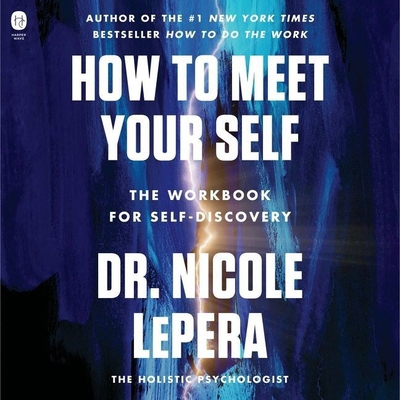 How to Meet Your Self: The Workbook for Self-Di... B09ZCKK4QR Book Cover