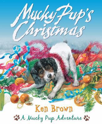 Mucky Pup's Christmas 1842706535 Book Cover