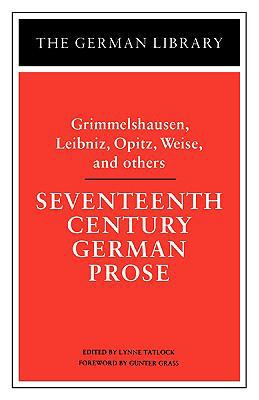 Seventeenth Century German Prose: Grimmelshause... 0826407110 Book Cover