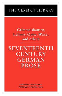 Seventeenth Century German Prose: Grimmelshause... 0826407110 Book Cover