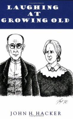 Laughing at Growing Old 0976327422 Book Cover