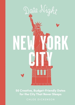 Date Night: New York City: 50 Creative, Budget-... 1646433564 Book Cover