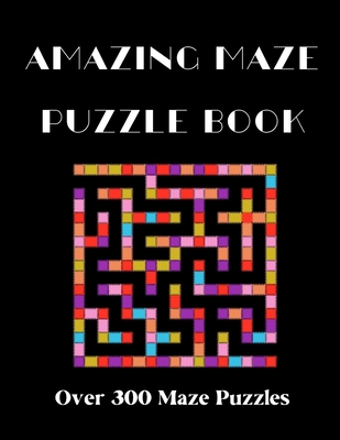 Mazes and Puzzle Book: 300 Pages            Book Cover