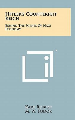 Hitler's Counterfeit Reich: Behind the Scenes o... 1258026309 Book Cover