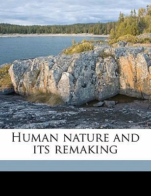 Human Nature and Its Remaking 1177492520 Book Cover