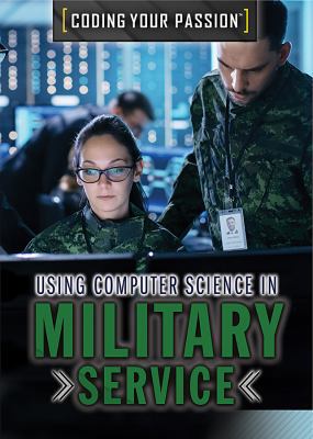 Using Computer Science in Military Service 1508184011 Book Cover