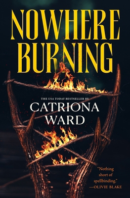 Nowhere Burning 1250860075 Book Cover