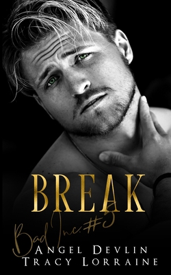Break: A dark, billionaire romantic suspense B08YQR81PT Book Cover