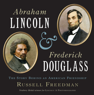 Abraham Lincoln and Frederick Douglass: The Sto... 0547385625 Book Cover