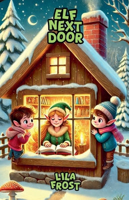 Elf Next Door B0DKGCPNLV Book Cover