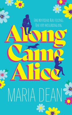 Along Came Alice 1923252828 Book Cover