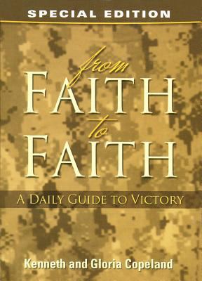 From Faith to Faith: A Daily Guide to Victory 1575629615 Book Cover