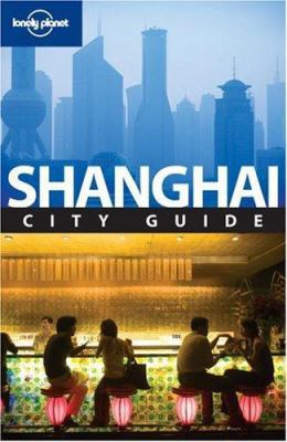 Lonely Planet Shanghai [With Pullout Map] 1741046688 Book Cover