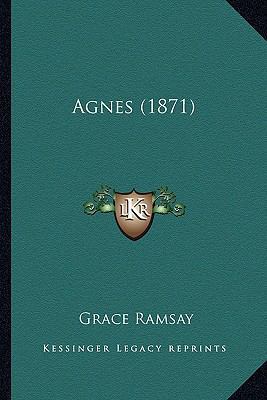 Agnes (1871) 1164561367 Book Cover