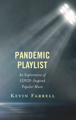 Pandemic Playlist: An Exploration of COVID-Insp... 1666942952 Book Cover