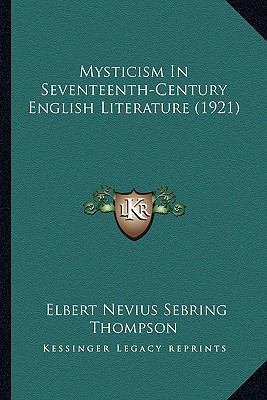 Mysticism In Seventeenth-Century English Litera... 1164148877 Book Cover