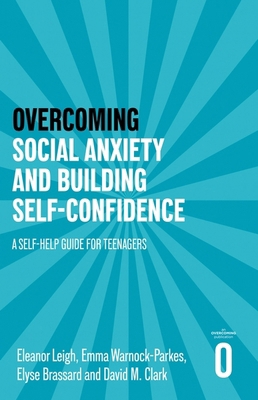 Overcoming Social Anxiety and Building Self-Con... 1472147413 Book Cover