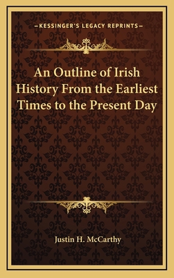 An Outline of Irish History From the Earliest T... 1163383686 Book Cover