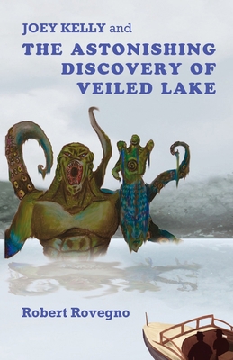 Joey Kelly and the Astonishing Discovery of Vei... B0D4GKTW89 Book Cover