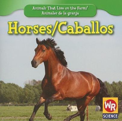 Horses / Los Caballos [Spanish] 1433924749 Book Cover