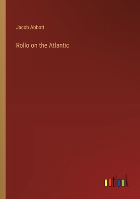 Rollo on the Atlantic 3368649949 Book Cover