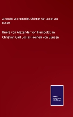 Briefe von Alexander von Humboldt an Christian ... [German] 3375014678 Book Cover